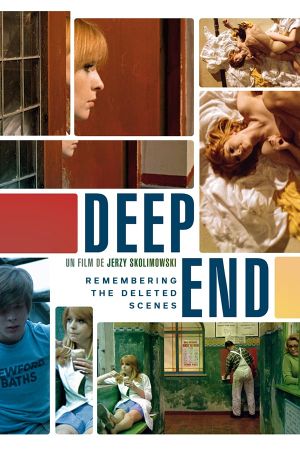 'Deep End': Remembering the Deleted Scenes's poster