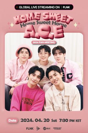 A.C.E FAN MEETING [HOME SWEET A.C.E]'s poster