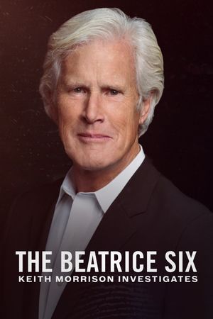 The Beatrice Six: Keith Morrison Investigates's poster