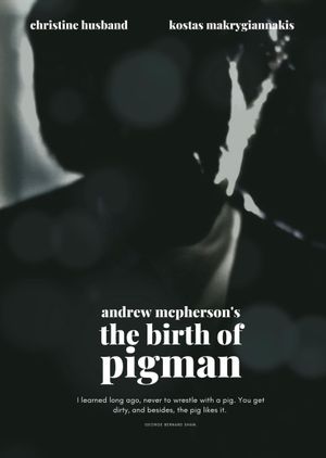 The Birth of Pigman's poster