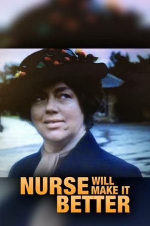 Nurse Will Make It Better's poster