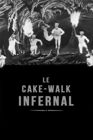 The Infernal Cakewalk's poster