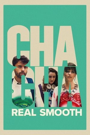 Cha Cha Real Smooth's poster