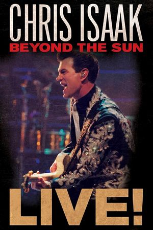 Chris Isaak: Beyond The Sun Live's poster