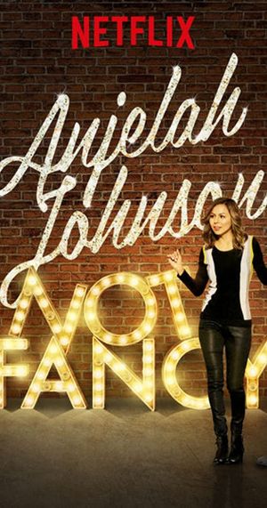 Anjelah Johnson: Not Fancy's poster
