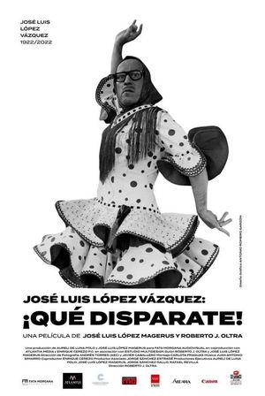 José Luis López Vázquez. ¡Qué disparate!'s poster