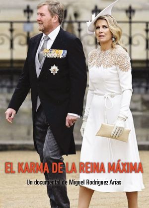 El karma de la reina Máxima's poster image