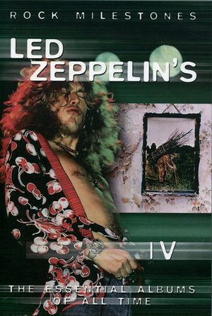 Rock Milestones: Led Zeppelin's IV's poster image