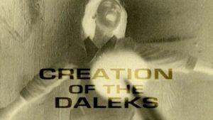 Creation of the Daleks's poster