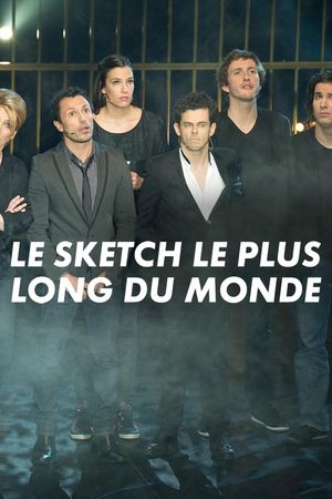 Le sketch le plus long du monde's poster