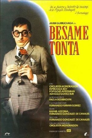 Bésame, tonta's poster