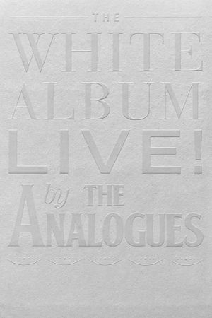 The White Album Live! by The Analogues's poster