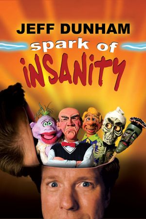 Jeff Dunham: Spark of Insanity's poster