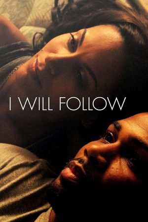 I Will Follow's poster