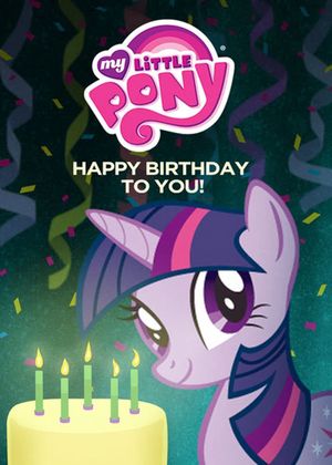 My Little Pony: Happy Birthday to You!'s poster