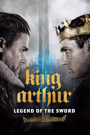 King Arthur: Legend of the Sword's poster