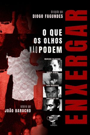 O Que Os Olhos Não Podem Enxergar's poster