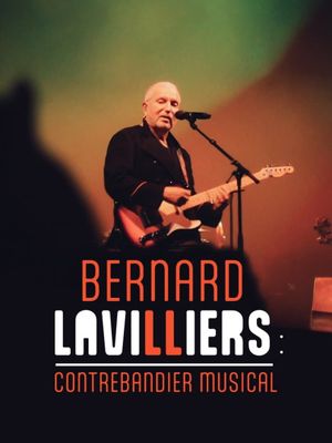 Bernard Lavilliers • contrebandier musical's poster