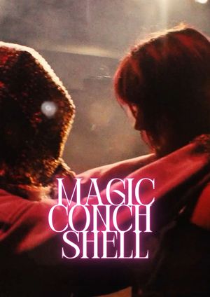 Magic Conch Shell's poster