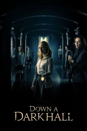 Down a Dark Hall's poster