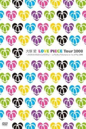 LOVE PiECE Tour 2008 - Megane Kakenakya Yume ga Nee! - at Pacifico Yokohama on 1st of May 2008's poster
