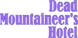 Dead Mountaineer's Hotel's poster