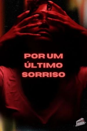 Por Um Último Sorriso's poster