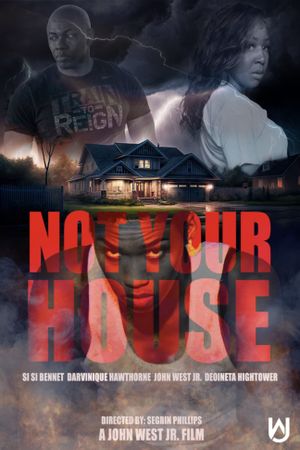 NOT YOUR HOUSE's poster