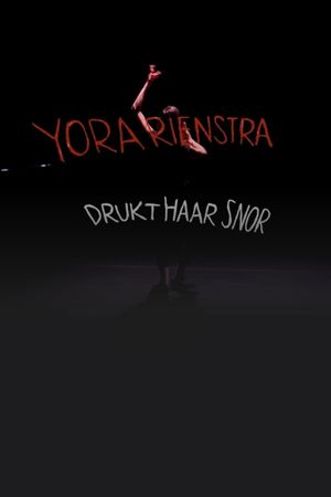 Yora Rienstra: Drukt haar snor's poster