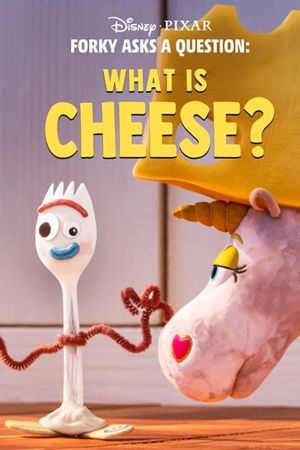 Forky Asks a Question: What Is Cheese?'s poster
