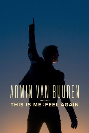 Armin van Buuren Presents This is Me: Feel Again's poster image