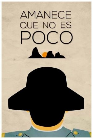 Amanece, que no es poco's poster