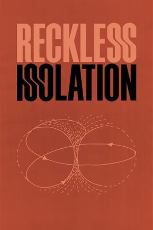 Reckless Isolation's poster