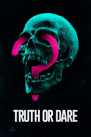 Truth or Dare's poster