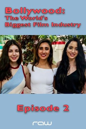 Bollywood: The World's Biggest Film Industry - Episode 2's poster