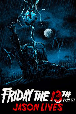 Friday the 13th Part VI: Jason Lives's poster
