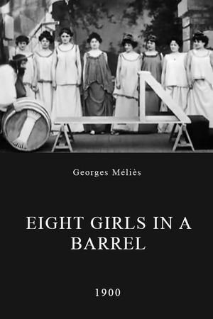 Eight Girls in a Barrel's poster