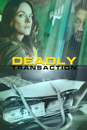 Deadly Transaction's poster