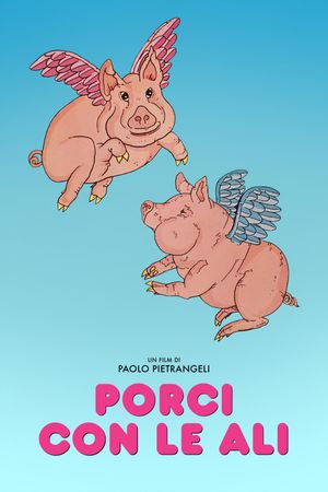 Pigs Have Wings's poster