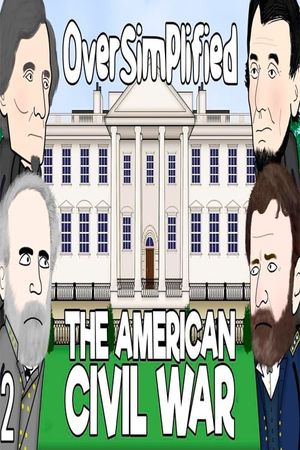 The American Civil War - OverSimplified's poster