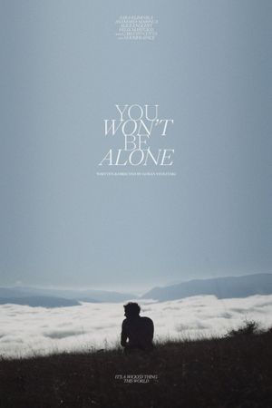 You Won't Be Alone's poster