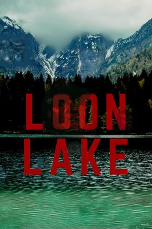 Loon Lake's poster