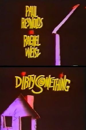 Dirtysomething's poster