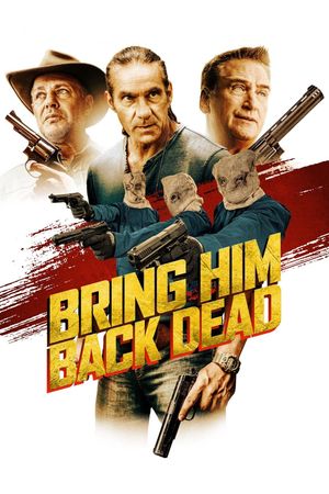 Bring Him Back Dead's poster image