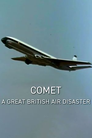 Comet: A Great British Air Disaster's poster image