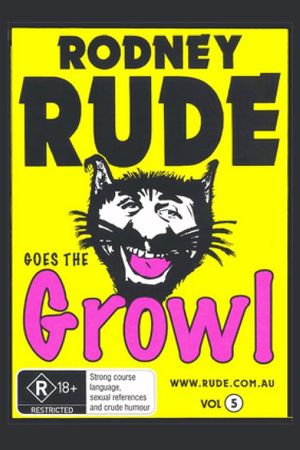 Rodney Rude - Goes The Growl's poster