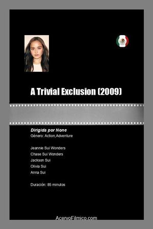 A Trivial Exclusion's poster