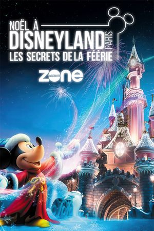 Noël à Disneyland : Les Secrets de la Féérie's poster