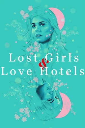 Lost Girls and Love Hotels's poster