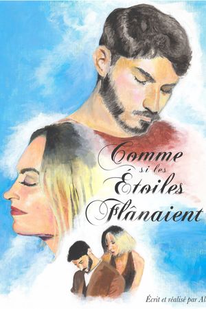 Comme Si Les Étoiles Flanaient's poster